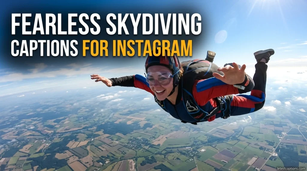 Fearless Skydiving Captions for Instagram