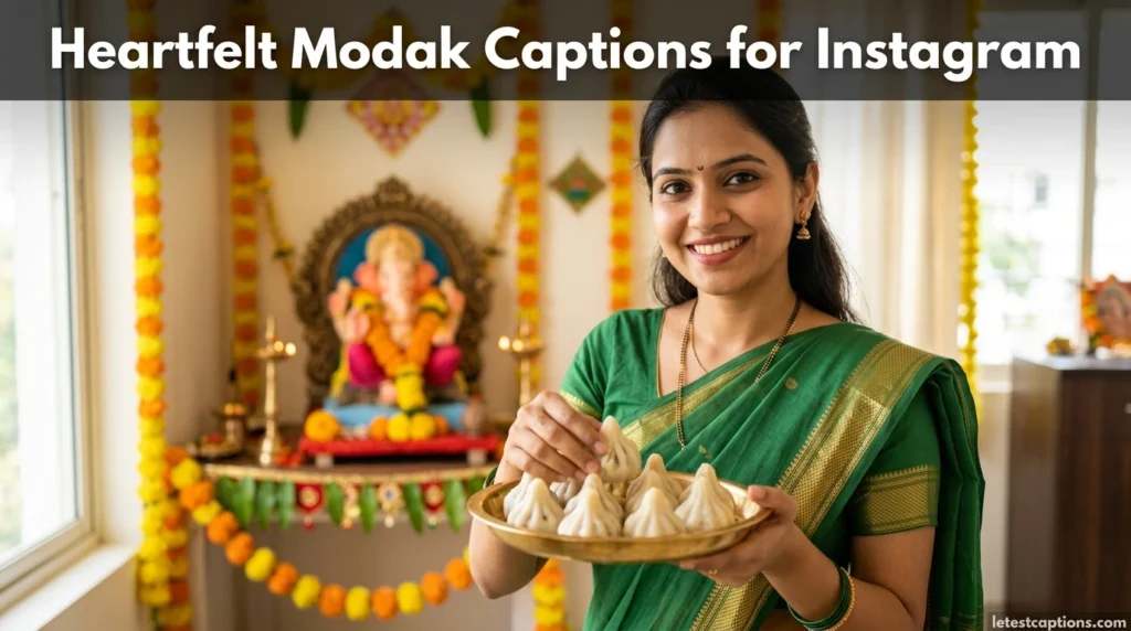 Heartfelt Modak Captions for Instagram