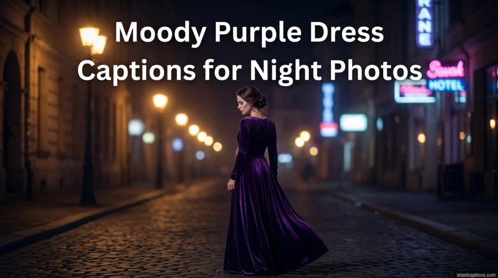 Moody Purple Dress Captions for Night Photos