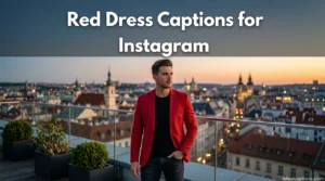 Red Dress Captions for Instagram