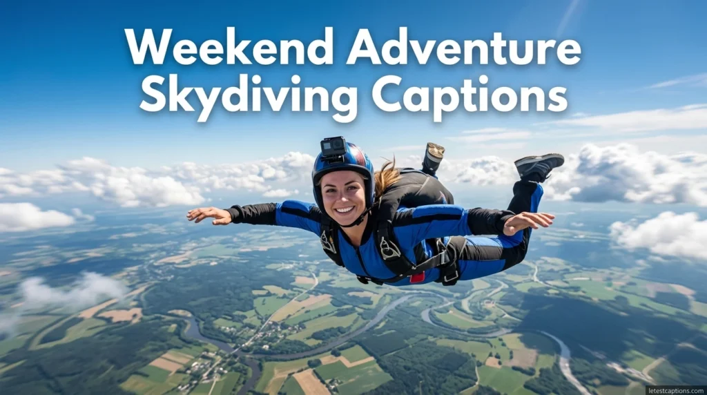 Weekend Adventure Skydiving Captions
