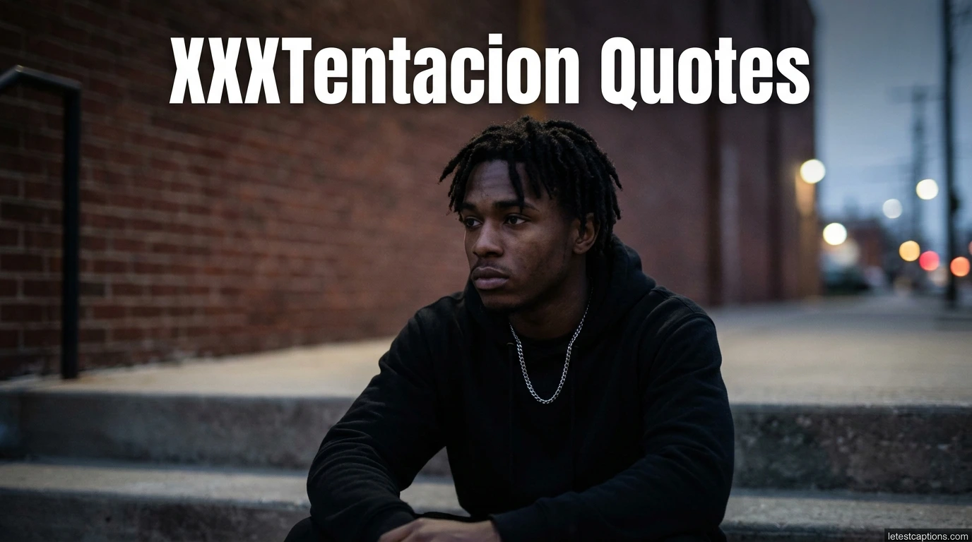 XXXTentacion Quotes