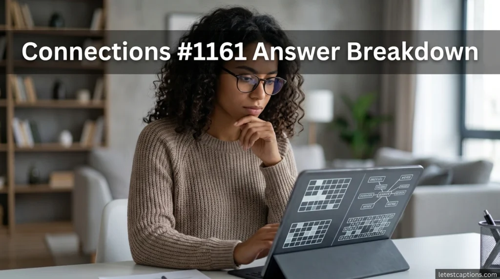 Connections #1161 Answer Breakdown