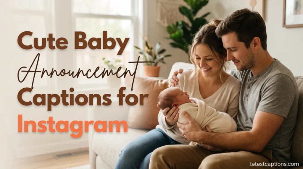 Cute Baby Announcement Captions for Instagram