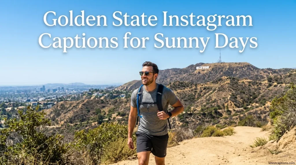Golden State Instagram Captions for Sunny Days