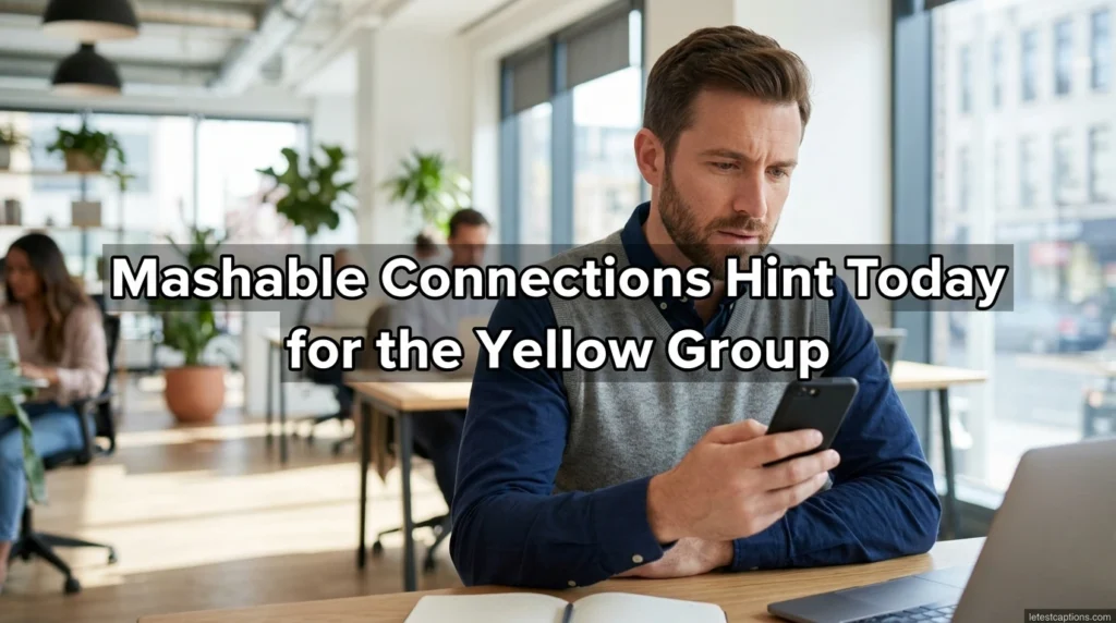 Mashable Connections Hint Today for the Yellow Group