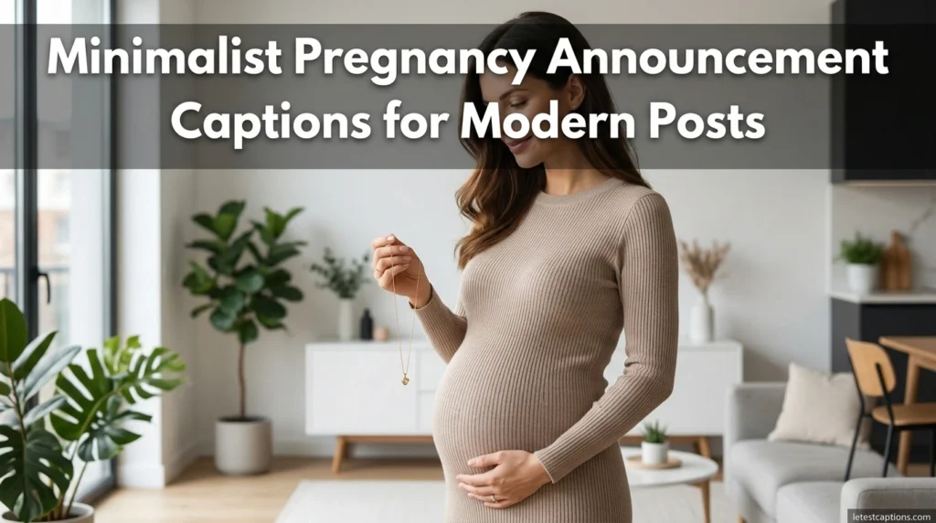 Minimalist Pregnancy Announcement Captions for Modern Posts
