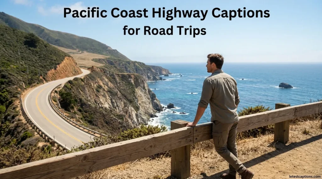 Pacific Coast Highway Captions for Road Trips