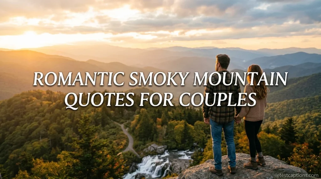 Romantic Smoky Mountain Quotes for Couples