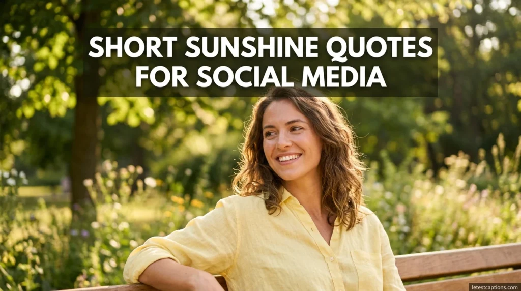 Short Sunshine Quotes for Social Media