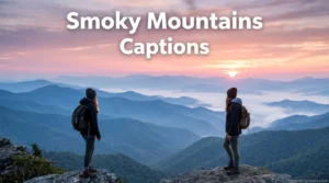 Smoky Mountains Captions