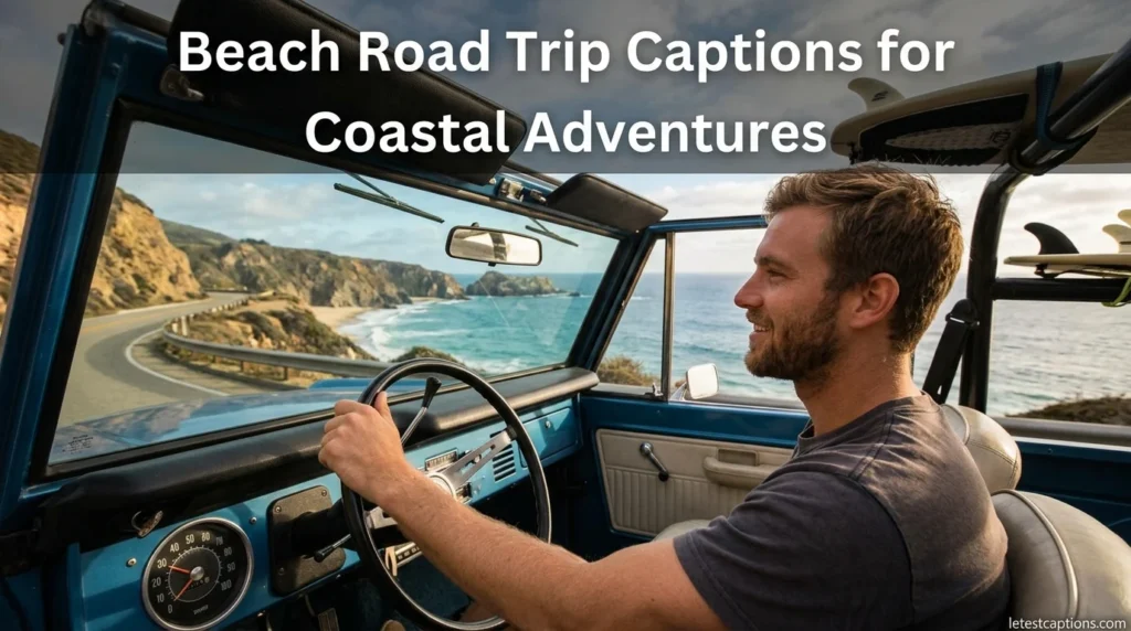 Beach Road Trip Captions for Coastal Adventures