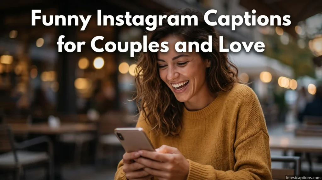 Funny Instagram Captions for Couples and Love