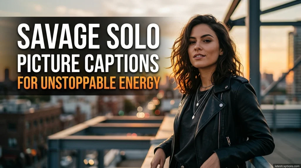 Savage Solo Picture Captions for Unstoppable Energy